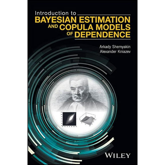 Introduction to Bayesian Estimation and Copula Models of Dependence, (Hardcover)