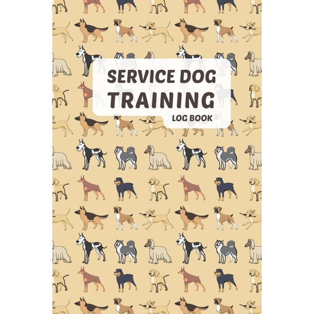 Service Dog Training Log Book Helper To Train Your Pet & Keep A