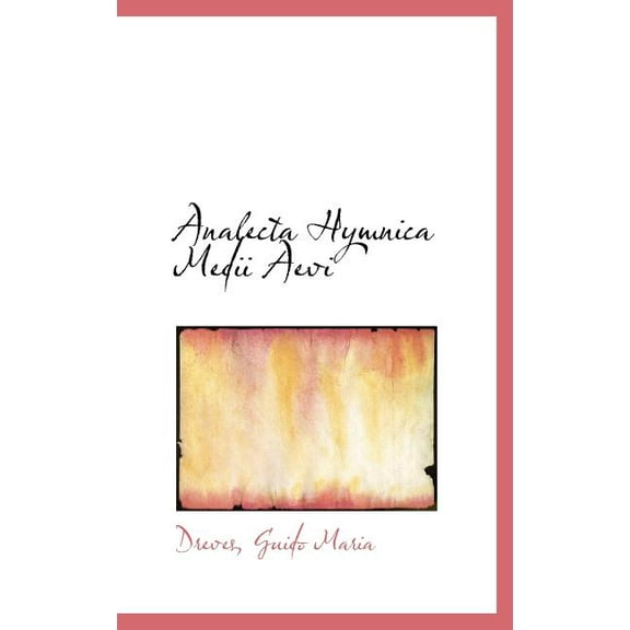 Analecta Hymnica Medii Aevi (Hardcover)