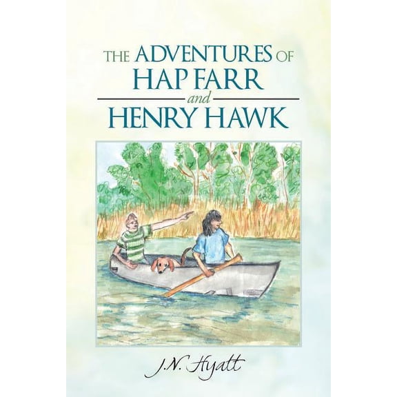 The Adventures of Hap Farr and Henry Hawk (Paperback)