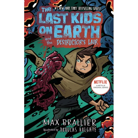 The Last Kids on Earth and the Destructor's Lair (Hardcover)