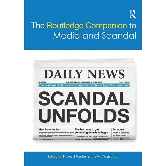 Routledge Media and Cultural Studies Com The Routledge Companion to Media and Scandal, (Paperback)