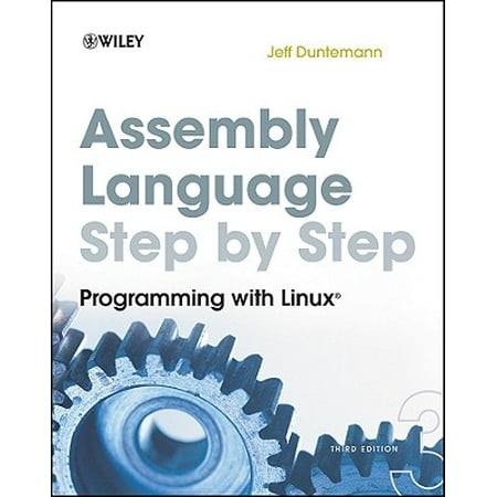 Assembly Language Step-By-Step : Programming with