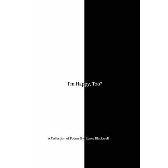 I'm Happy, Too?, (Paperback)