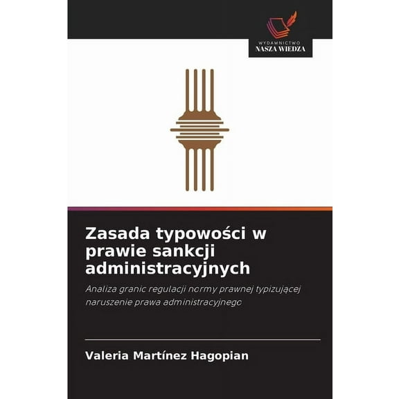Zasada typowości w prawie sankcji administracyjnych, (Paperback)