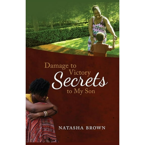 Damage to Victory: Secrets to My Son (Paperback)