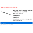thumbnail image 2 of Rear Brake Hose - Compatible with 1984 - 1989 Mercedes-Benz 190D 1985 1986 1987 1988, 2 of 2