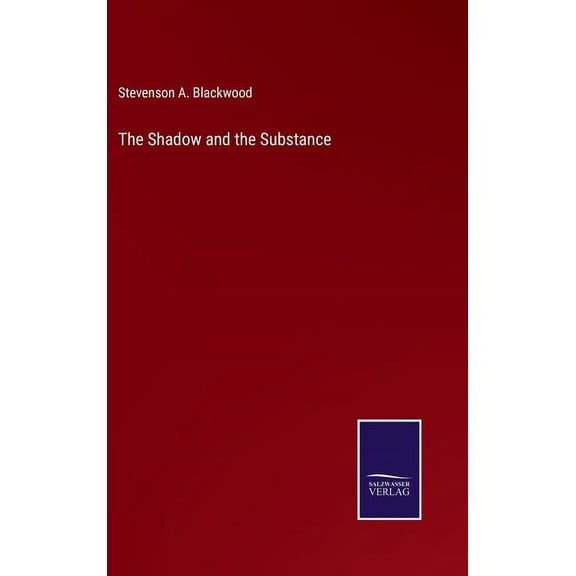The Shadow and the Substance (Hardcover)