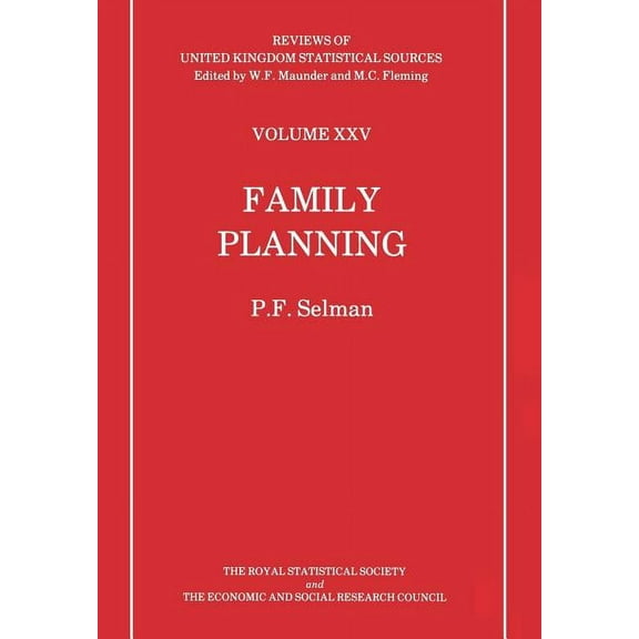 Reviews of United Kingdom Statistical So Family Planning, Book 25, (Paperback)