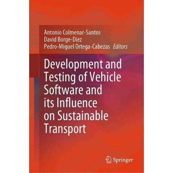 Development and Testing of Vehicle Software and Its Influence on Sustainable Transport, (Hardcover)