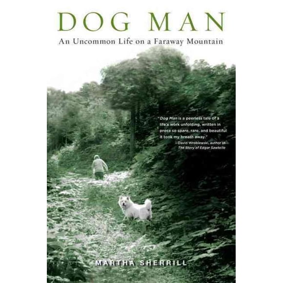 Dog Man, Martha Sherrill Paperback