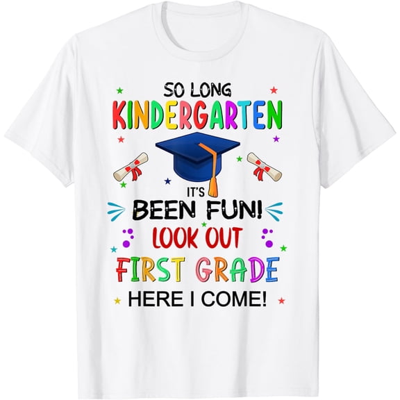 So Long Kindergarten 1st Here I Come Graduation class 2024 T-Shirt