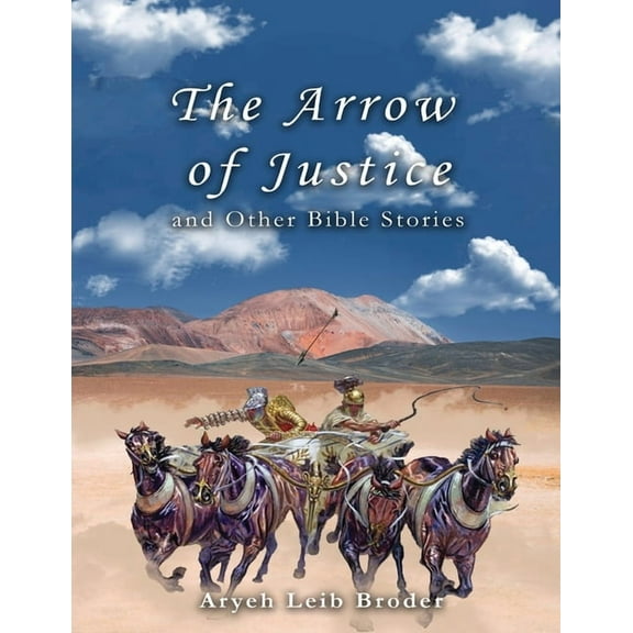 The Arrow of Justice and Other Bible Stories, (Paperback)