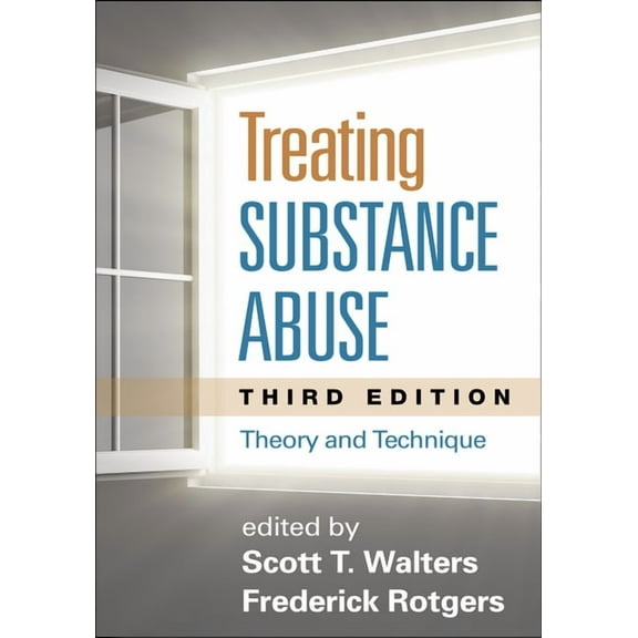 Treating Substance Abuse : Theory and Technique (Edition 3) (Paperback)