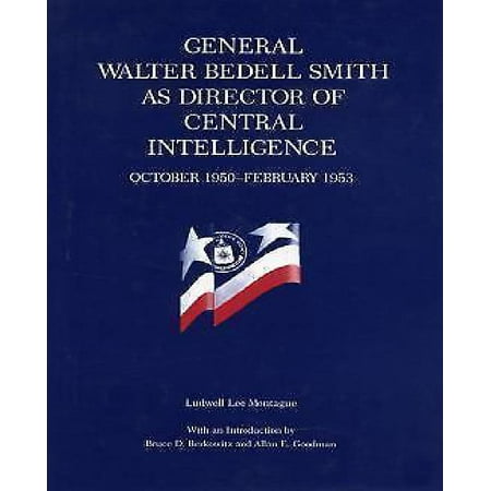 General Walter Bedell Smith As Director of Central Intelligence, October 1950-february 1953