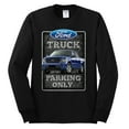 thumbnail image 2 of Ford Truck Parking Only Sign Gift for Owners of Ford Trucks | Mens Cars and Trucks Long Sleeve T-Shirt, Black, 3XL, 2 of 3