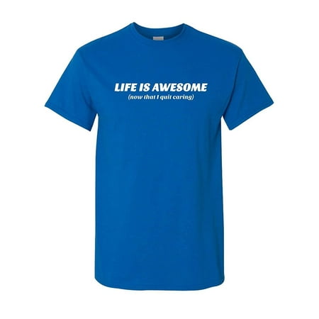 Awesome Graphic Tees - Thread Science Life is Awesome Since I Quit Caring Funny Humor Tee Pun Graphic Adult Mens T-Shirt Blue