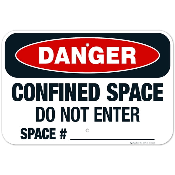 Danger Confined Space Do Not Enter Space # Sign, OSHA Danger Sign, 12x18 Aluminum