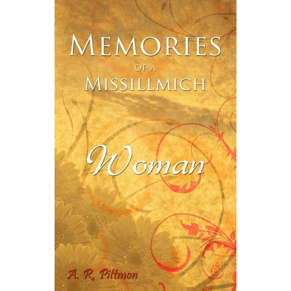 Memories of a Missillmich Woman