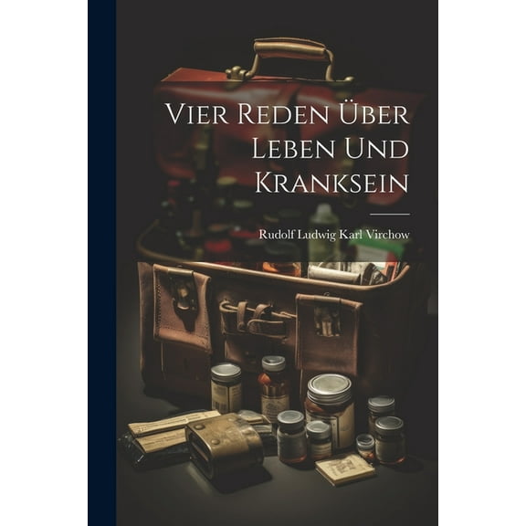 Vier Reden Über Leben Und Kranksein (Paperback)