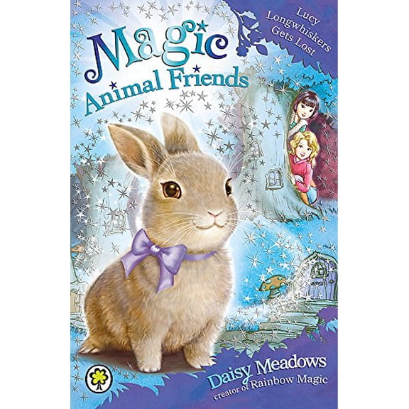 Pre-Owned Magic Animal Friends : 1: Lucy Longwhiskers Gets Lost Magic Animal Friends: 1: Lucy Longw (Paperback) 9781408326251