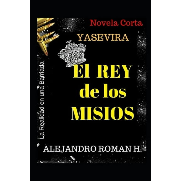 El Rey de Los Misios (Paperback)
