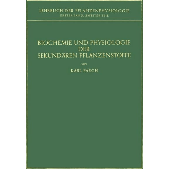 Biochemie Und Physiologie Der SekundÃ¤ren Pflanzenstoffe, (Paperback)