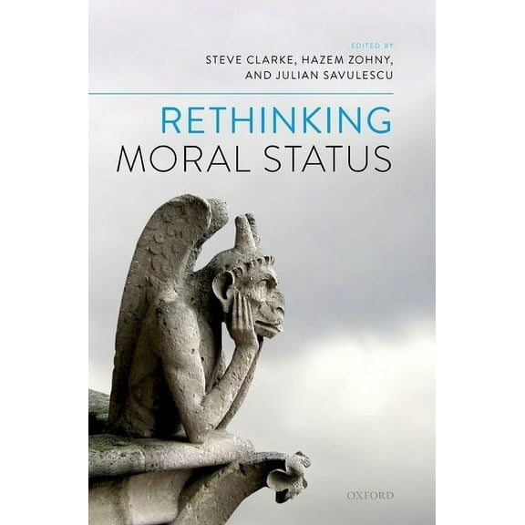 Rethinking Moral Status, (Hardcover)