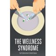 thumbnail image 2 of The Wellness Syndrome, 2 of 2