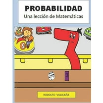 Probabilidad : Una lección de Matemáticas (Paperback)