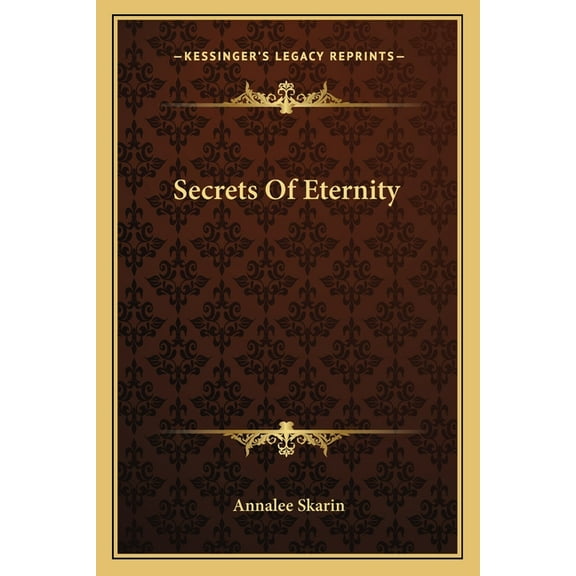 Secrets Of Eternity, (Paperback)