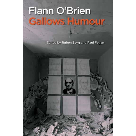 Flann O'Brien: Gallows Humour, (Hardcover)