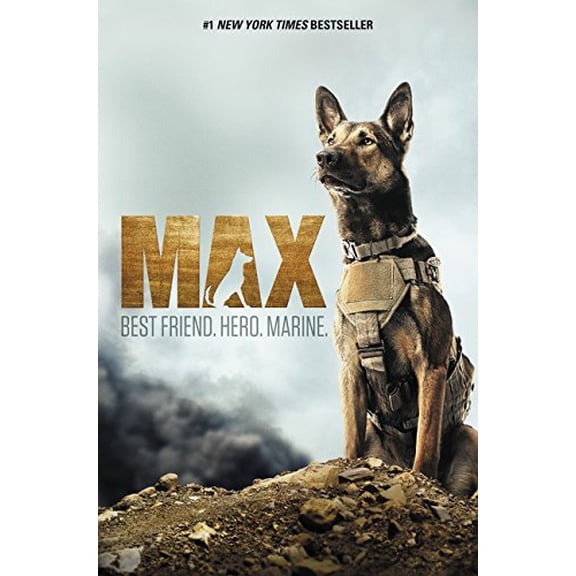 Pre-Owned Max: Best Friend. Hero. Marine. (Hardcover) 0062791389 9780062791382