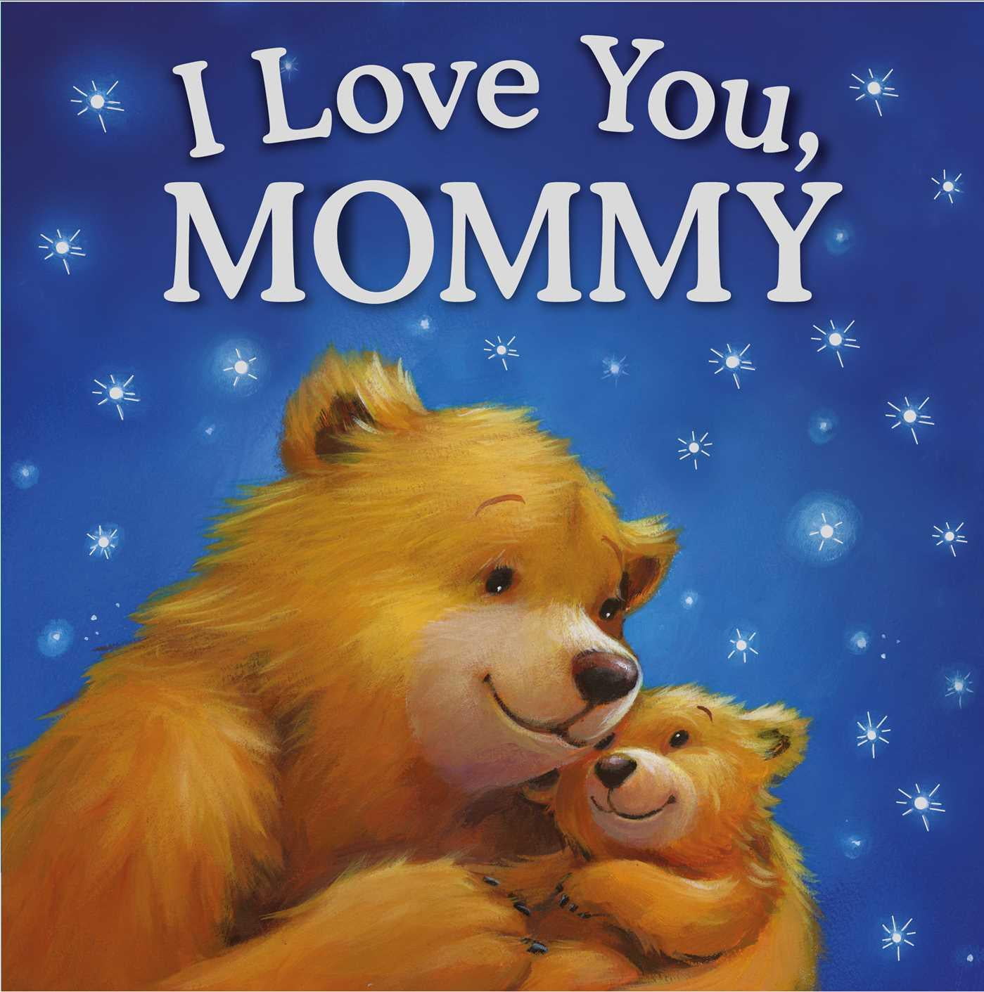 I Love You Mommy Hardcover Walmart Walmart
