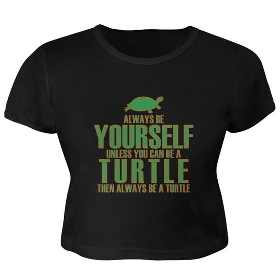 Always Be Yourself Turtle Juniors Crop Top T-Shirt Black SM