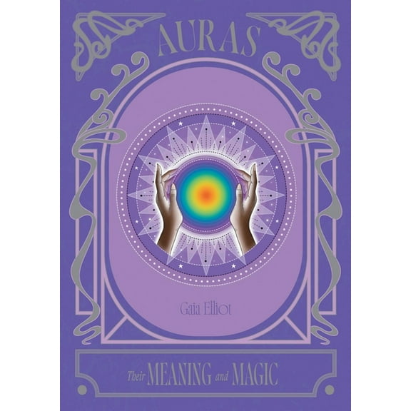 Auras: Their Meaning and Magic, (Hardcover)
