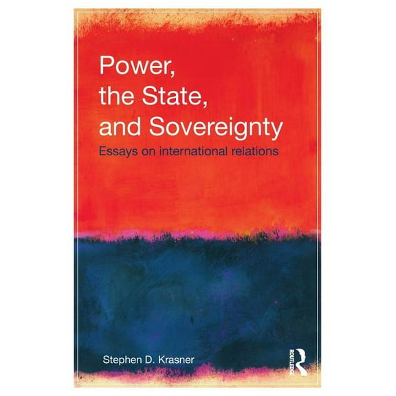 Power, the State, and Sovereignty: Essays on International Relations, (Paperback)