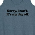 thumbnail image 3 of Instant Message - Sorry, I can't. It's My Day Off - Women's Racerback Tank Top, 3 of 6