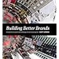 thumbnail image 3 of Building Better Brands: A Comprehensive Guide to Brand Strategy and Identity Development, 3 of 3