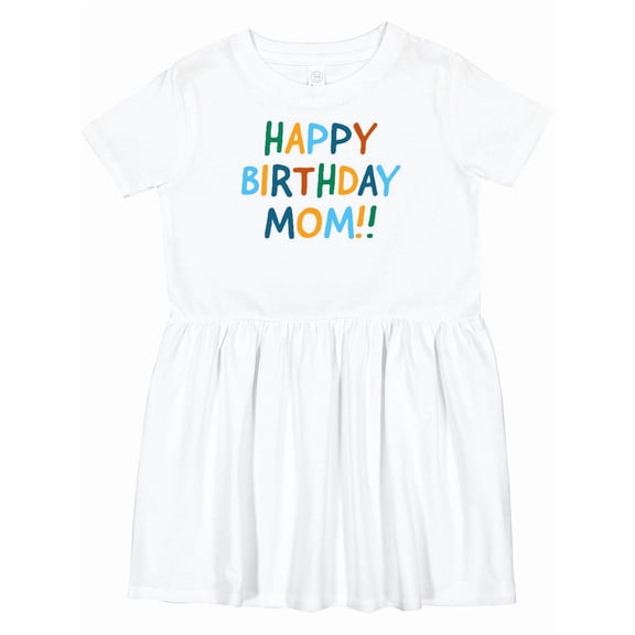 Inktastic Happy Birthday Mom Girls Toddler Dress
