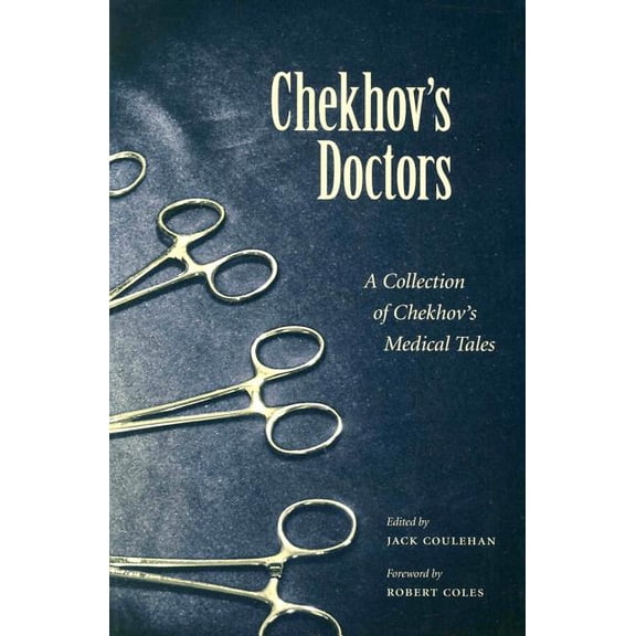 Literature and Medicine Chekhov's Doctors: A Collection of Chekhov's Medical Tales, Book 5, (Paperback)