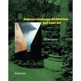 thumbnail image 1 of Pre-Owned Between Landscape Architecture and Land Art (Paperback) 3764361190 9783764361198, 1 of 1