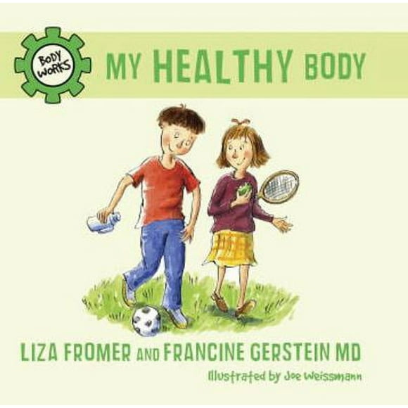 Pre-Owned My Healthy Body (Hardcover) 1770493123 9781770493124