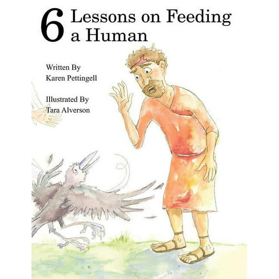 Six Lessons on Feeding a Human, (Paperback)