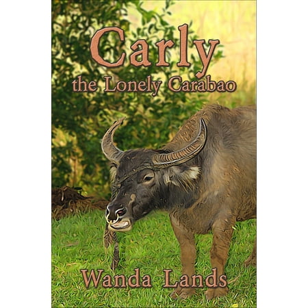 - Carly the Lonely Carabao - eBook