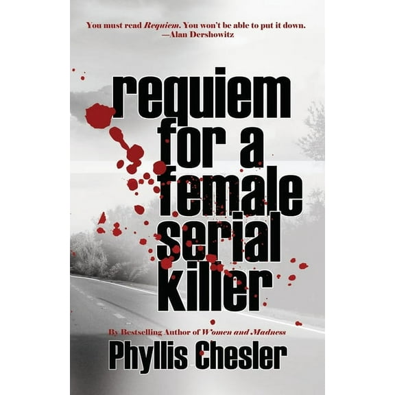 Requiem for a Female Serial Killer, (Paperback)