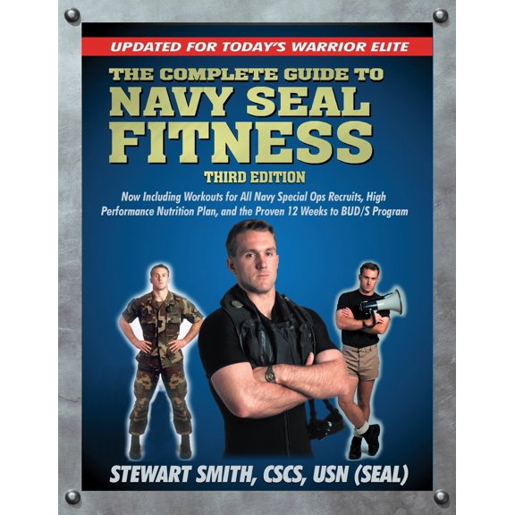 Pre-Owned The Complete Guide to Navy Seal Fitness, Third Edition: Updated for Today's Warrior Elite (Paperback) 1578262666 9781578262663