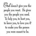 thumbnail image 2 of VWAQ God Doesn't Give You The People You Want. He Gives You The People You Need Family Wall Decals Home Decor Faith Wall Quotes Inspirational Saying, 2 of 3