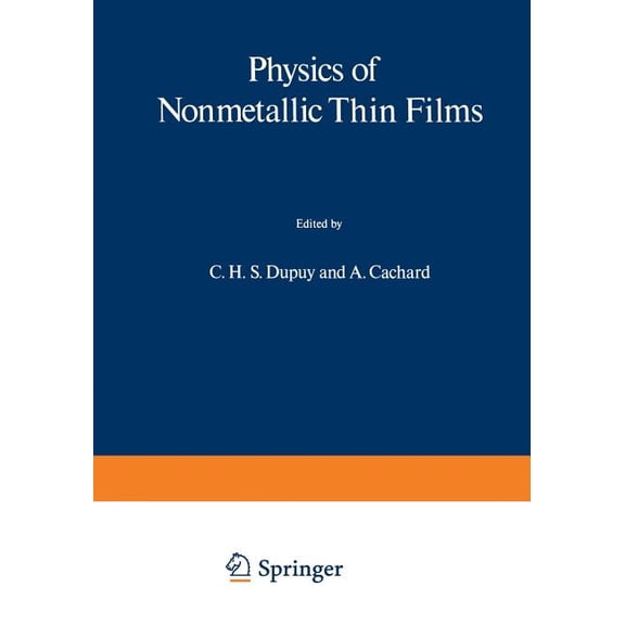 NATO Science Series B: Physics of Nonmetallic Thin Films, Book 14, (Paperback)