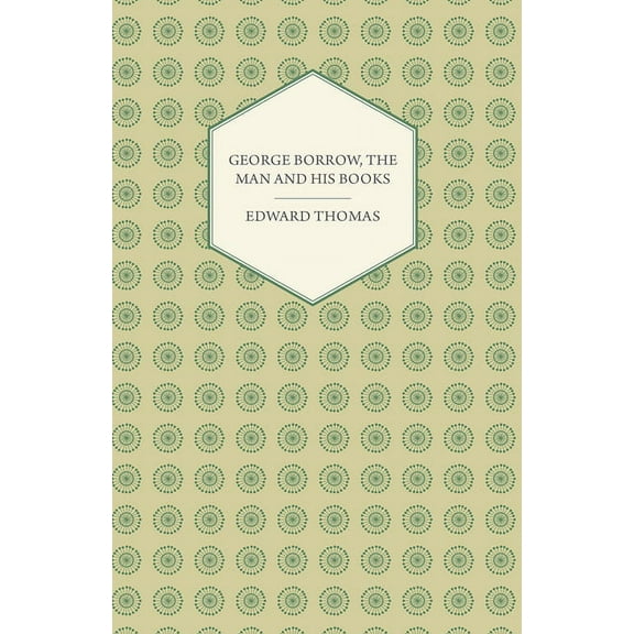George Borrow, The Man And His Books, (Paperback)